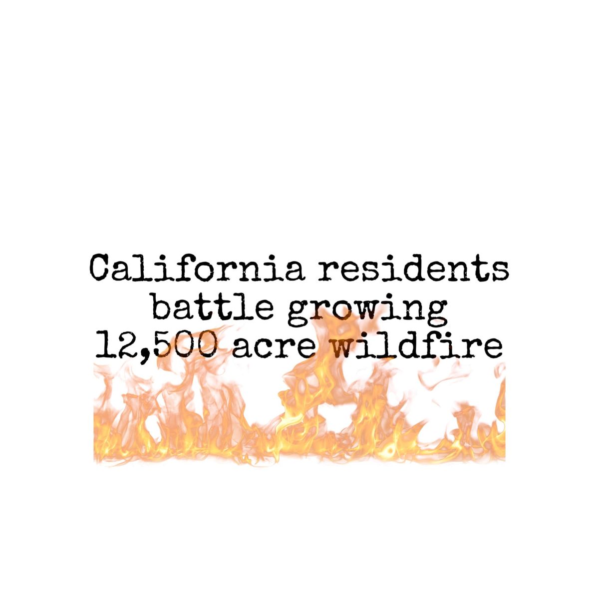 California residents battle growing 12,500 acre wildfire