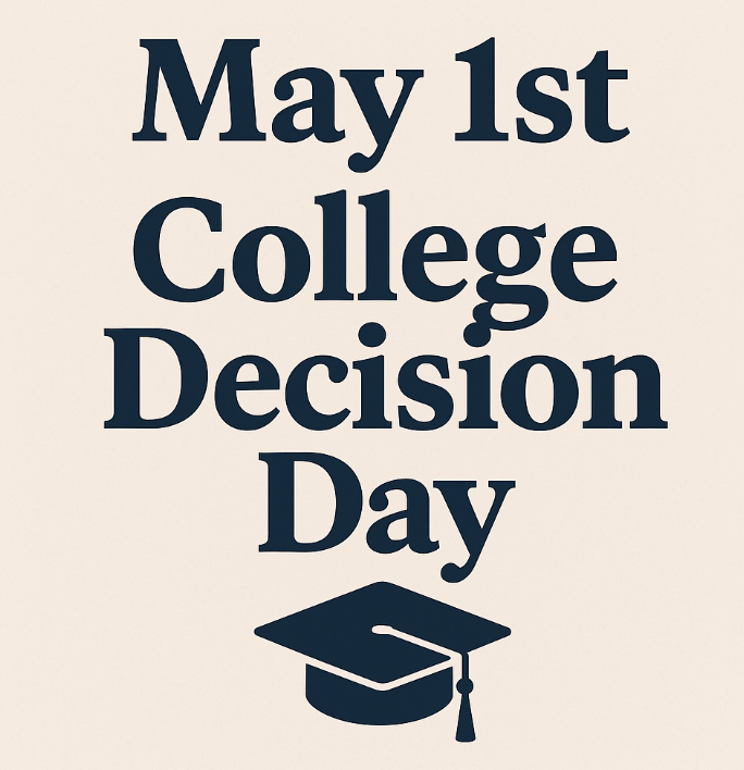 May 1st: College Decision Day